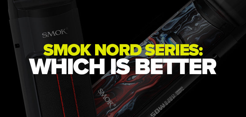 Smok Nord Series: Which Is Better | UK ECIG STORE Smok Nord Series: Which Is Better | UK ECIG STORE