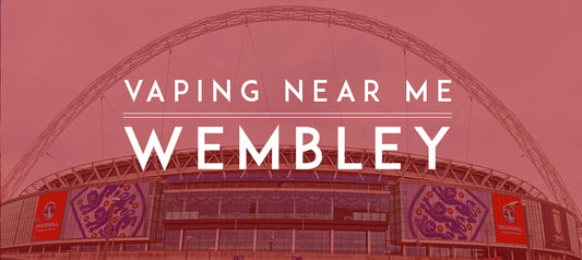Vaping Near Me - Wembley