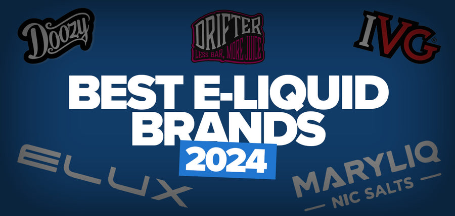 Best E-Liquid Brands 2024 Best E-Liquid Brands 2024