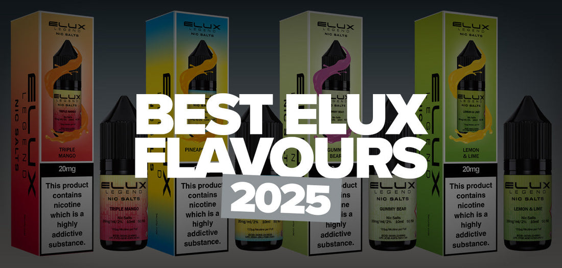 Best Elux Flavours 2025