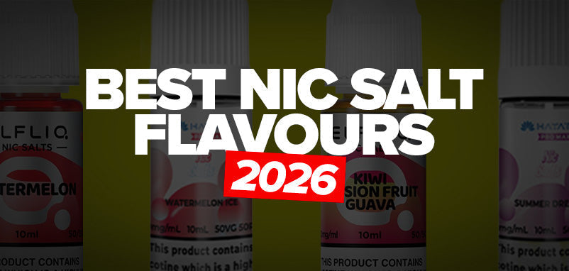 Banner showing 4 nic slat e-liquid bottles with the text Best Nic Salt Flavours 2026