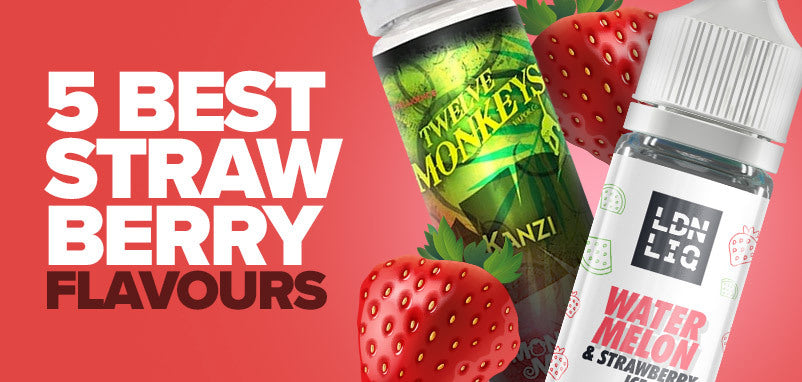 5 Best Summer Strawberry Flavours | UK ECIG STORE