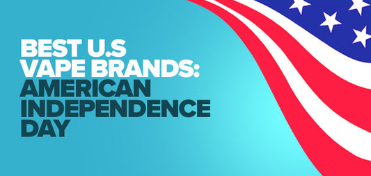 Best U.S Vape Brands: American Independence Day