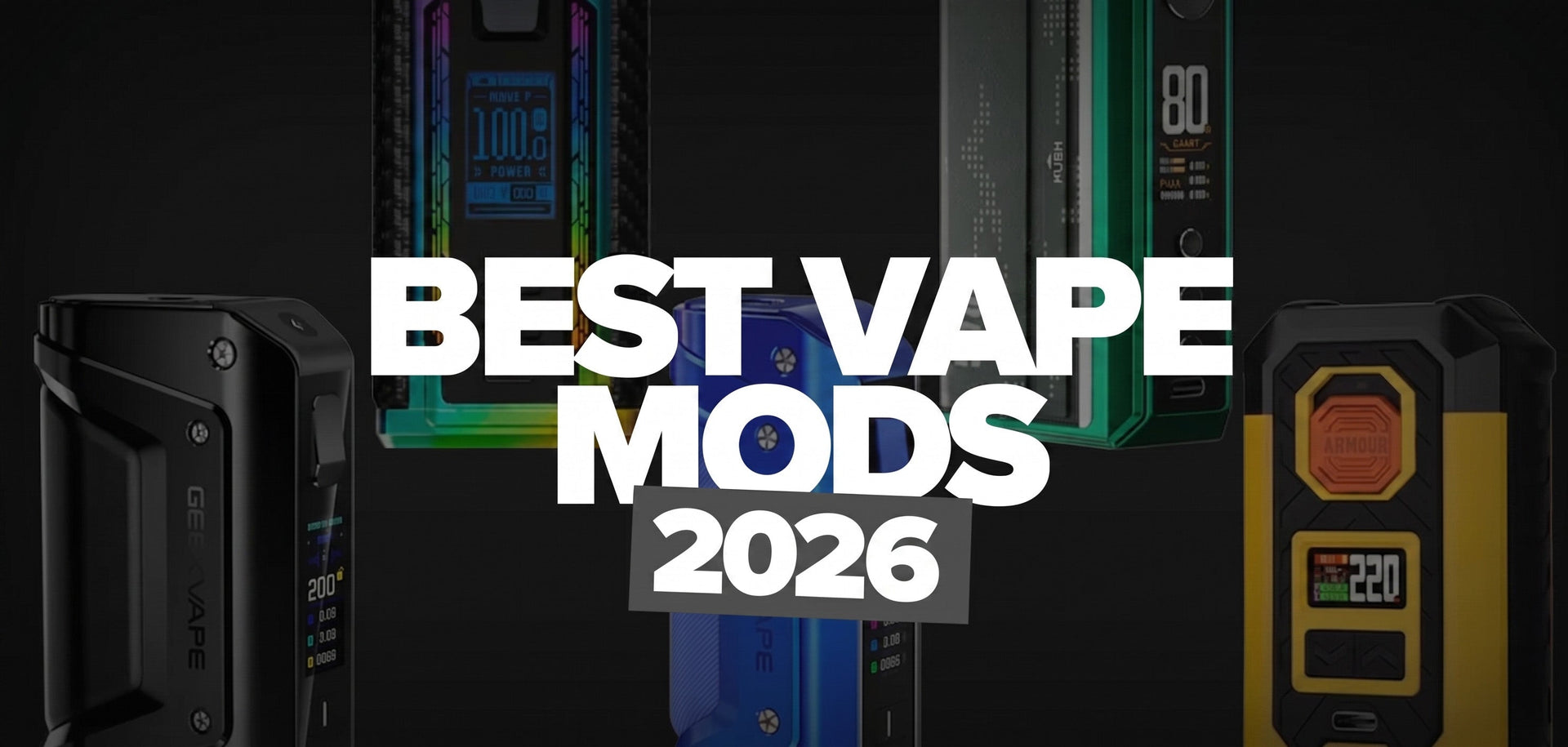 Best Vape Mods 2026