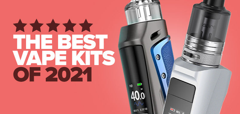 The Best Vape Kits of 2021