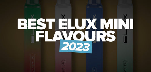 Best Elux Flavours 2023