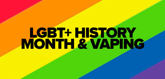 Lgbt+ history month & vaping