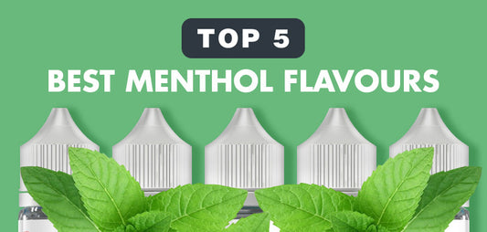Top 5 Menthol Flavours