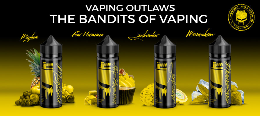 Vaping Outlaws - The Bandits Of Vaping