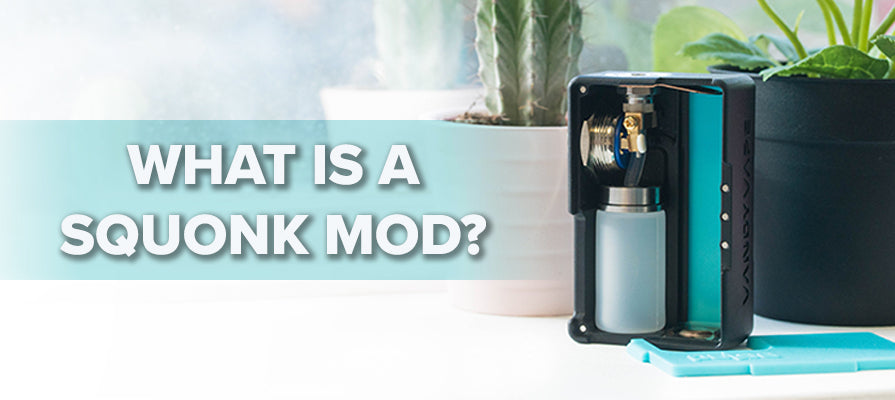 What is a Squonk mod?
