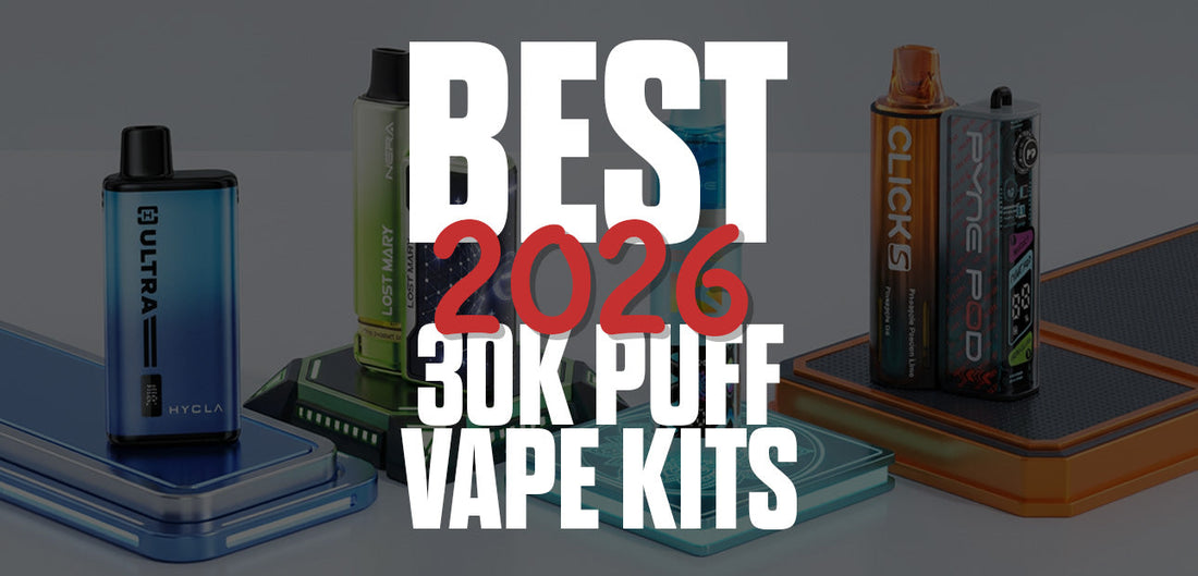 What Are The Best 30K Vapes