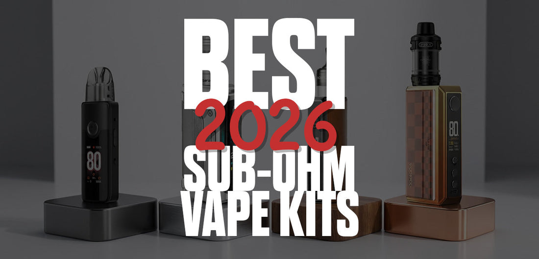 Best sub-ohm vape kits 2026