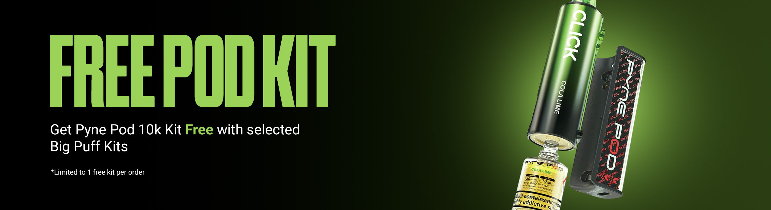 Promotional graphic for Pyne Pod 10k Kit with a green vape device and bottle on a dark background.